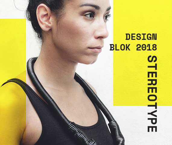 Stereotype Collection / Designblok 2018