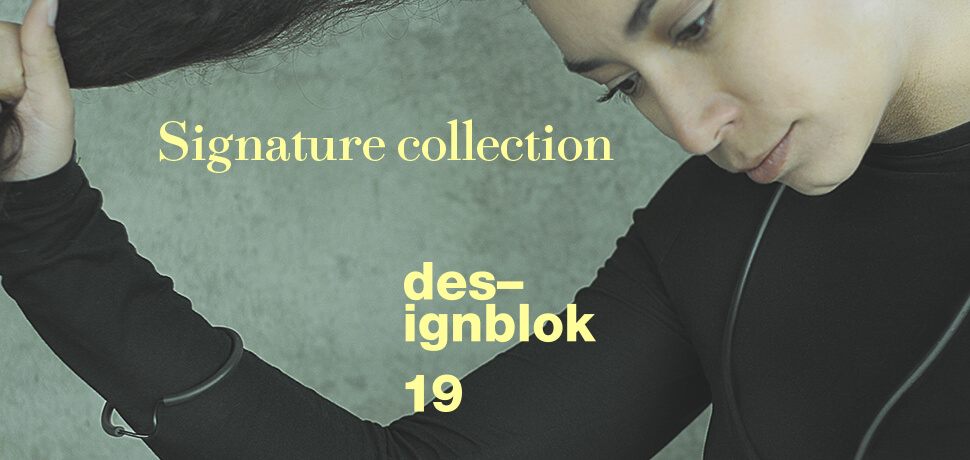 Signature Collection / Designblok 2019